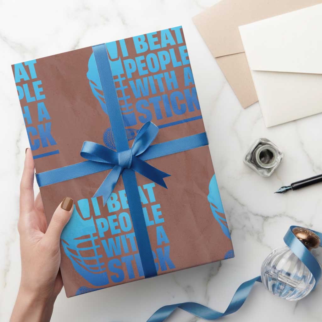 Funny Lacrosse Player Wrapping Paper Roll I Beat People With A Stick Funny Saying TS10 Mocha Print Your Wear