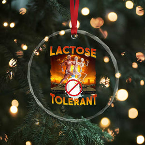 Funny Lactose Tolerant Crystal Glass Ornament Ironic Sarcastic Funny Humor Cringe Meme TS11 Print Your Wear