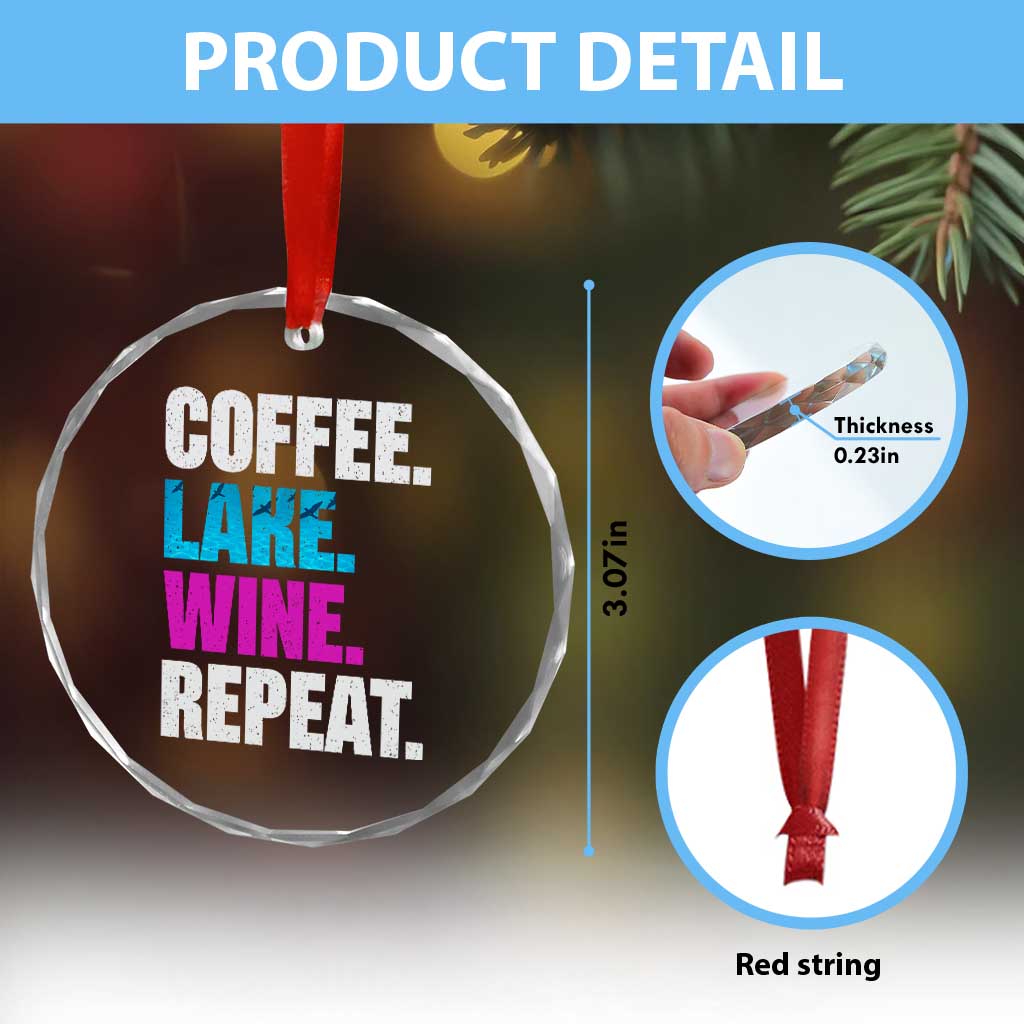 Funny Lake Life Crystal Glass Ornament Coffee Lake Wine Repeat TS10 Print Your Wear