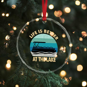 Funny Lake Life Crystal Glass Ornament Vintage Life is Better at The Lake Pontoon Boat TS10 Print Your Wear