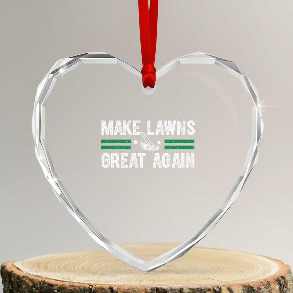 Funny Lawn Mower Dad Gardener Heart Crystal Glass Ornament Make Lawns Great Again Fathers Day TS10 Transparent Glass 3'' Heart Print Your Wear