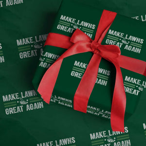 Funny Lawn Mower Dad Gardener Wrapping Paper Roll Make Lawns Great Again Fathers Day TS10 Green Print Your Wear