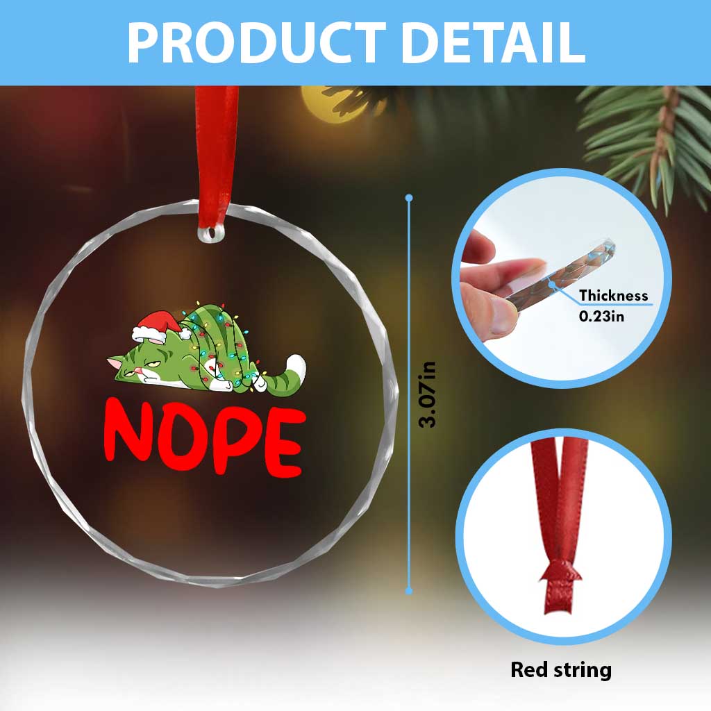 Funny Lazy Cat Christmas Crystal Glass Ornament Nope Not Today TS14 Print Your Wear