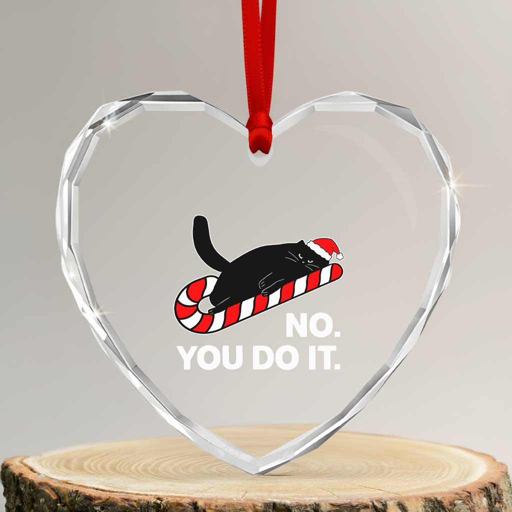 Funny Lazy Cat Christmas Heart Crystal Glass Ornament No You Do It TS14 Transparent Glass 3'' Heart Print Your Wear