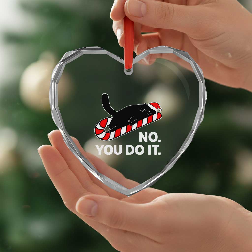 Funny Lazy Cat Christmas Heart Crystal Glass Ornament No You Do It TS14 Print Your Wear