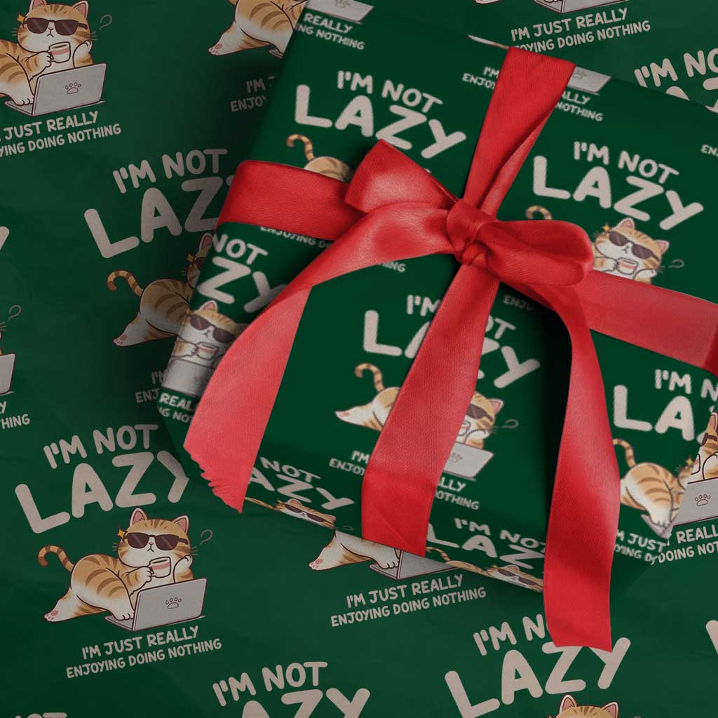 Funny Lazy Cat Wrapping Paper Roll I'm Not Lazy I'm Just Really Enjoying Doing Nothing TS12 Green Print Your Wear