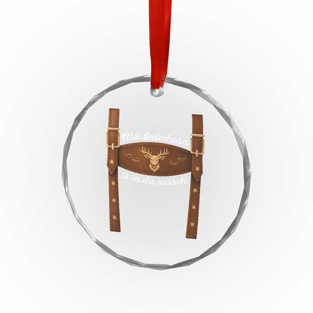 Funny Lederhosen Costume Alternative for Oktoberfest Crystal Glass Ornament Mei Lederhosn Is In Da Wasch TS02 Print Your Wear