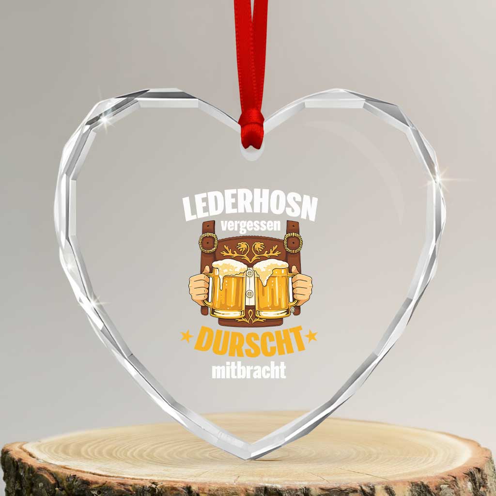 Funny Lederhosen Oktoberfest Beer Drinking Heart Crystal Glass Ornament Lederhosn Vergessen Durscht Mitbracht TS02 Transparent Glass 3'' Heart Print Your Wear