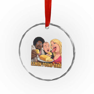 Funny Lemon Pound Cake Meme Crystal Glass Ornament Retro Edgy Music Humor Gift for Party Lovers TS02 Print Your Wear