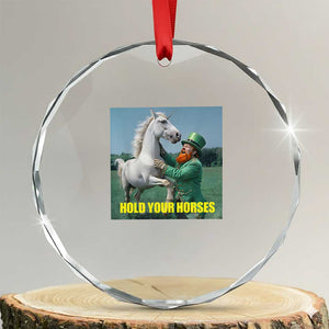 Funny Leprechaun Hold Your Horse Crystal Glass Ornament Unicorn St Patrick's Day TS02 Transparent Glass 3'' Circle Print Your Wear