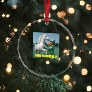 Funny Leprechaun Hold Your Horse Crystal Glass Ornament Unicorn St Patrick's Day TS02 Print Your Wear