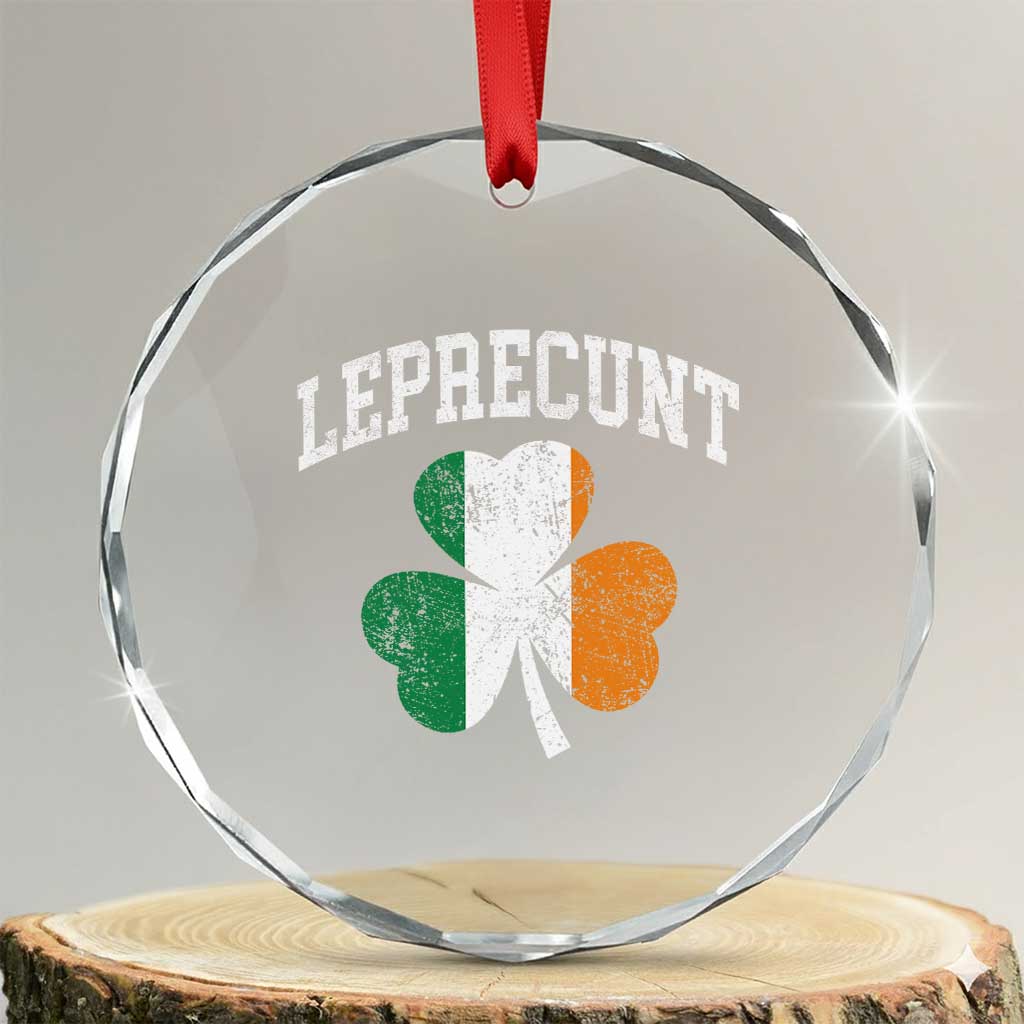 Funny Leprecunt St Patricks Day Crystal Glass Ornament Vintage Irish Shamrock Adult Humor TS11 Transparent Glass 3'' Circle Print Your Wear