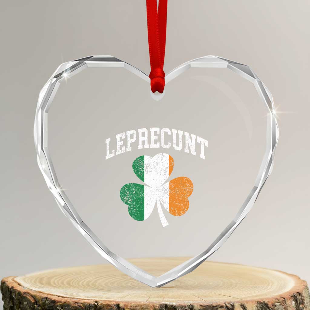 Funny Leprecunt St Patricks Day Heart Crystal Glass Ornament Vintage Irish Shamrock Adult Humor TS11 Transparent Glass 3'' Heart Print Your Wear