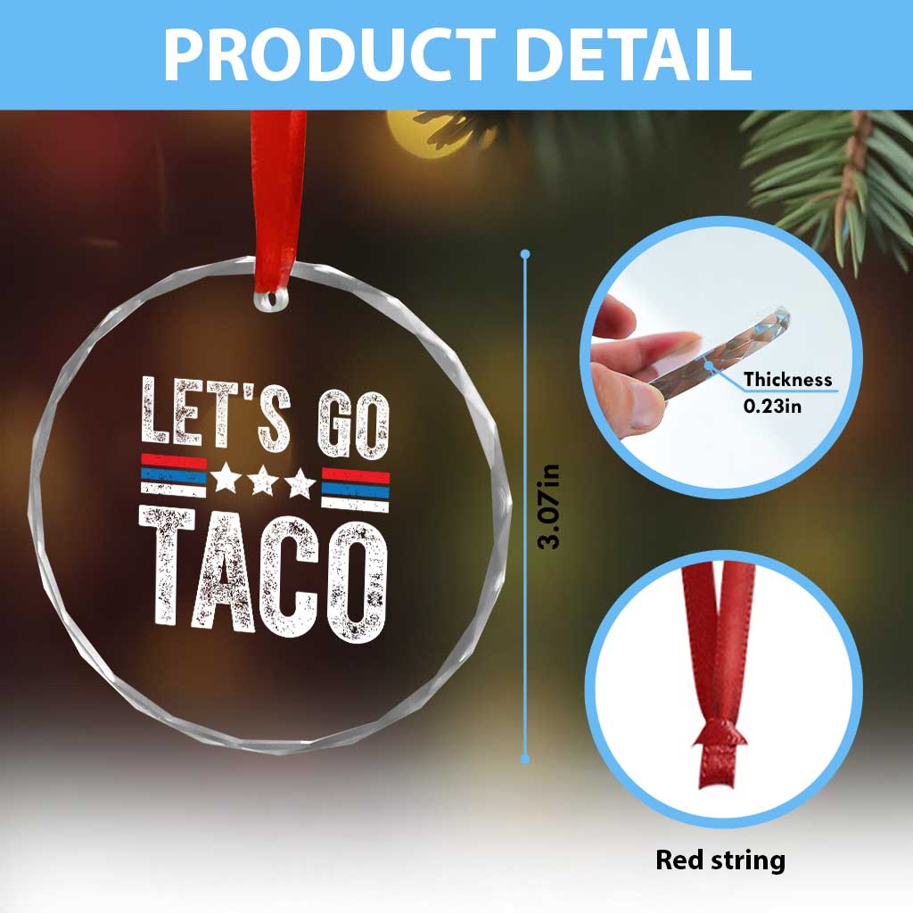Funny Let's Go Taco Always Chickens Out Crystal Glass Ornament Vintage Star Stripes - Print Your Wear