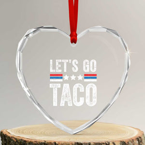 Funny Let's Go Taco Always Chickens Out Heart Crystal Glass Ornament Vintage Star Stripes - Print Your Wear