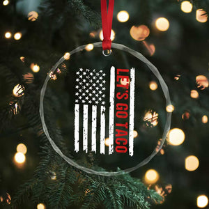 Funny Let's Go Taco Crystal Glass Ornament Stars and Stripes Political Satire TS02 Print Your Wear