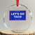 Funny Let's Go Taco Crystal Glass Ornament Trump Always Chickens Out Tacos Humor - Print Your Wear