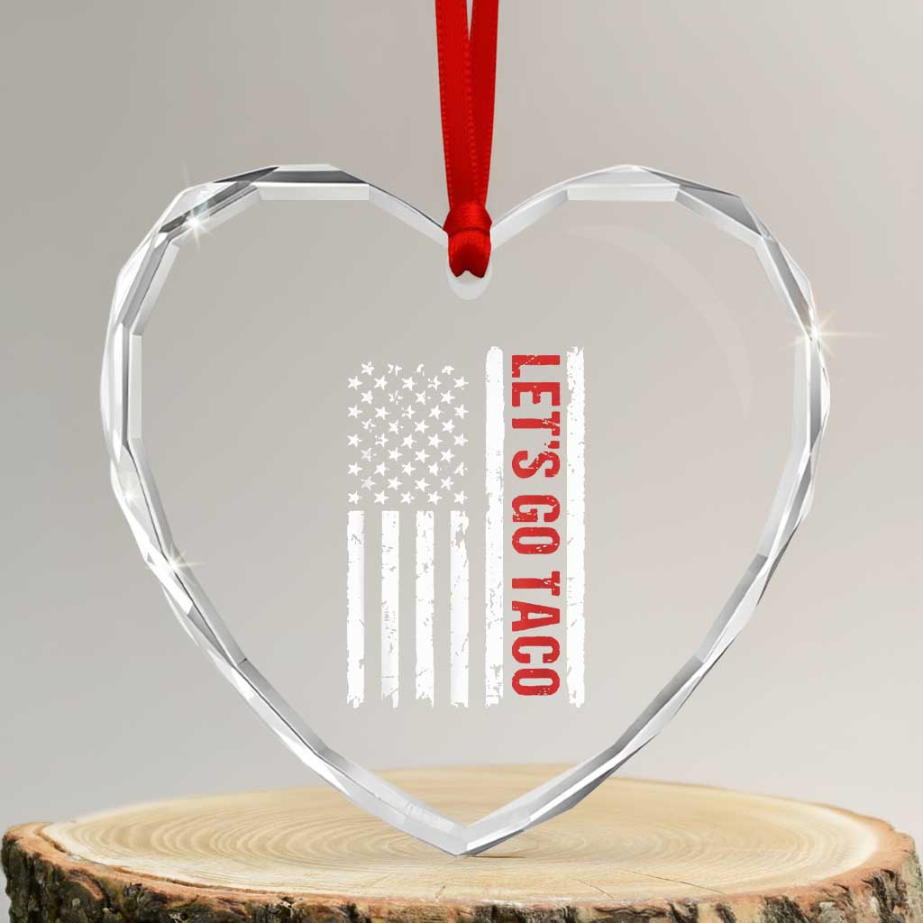 Funny Let's Go Taco Heart Crystal Glass Ornament Stars and Stripes Political Satire TS02 Transparent Glass 3'' Heart Print Your Wear