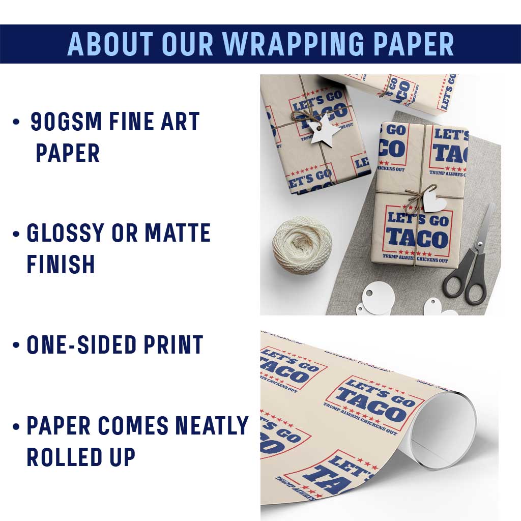 Funny Let's Go Taco Wrapping Paper Roll Tacos for President Humor TS02 Print Your Wear
