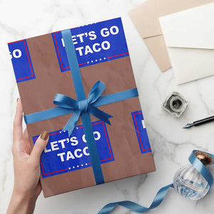 Funny Let's Go Taco Wrapping Paper Roll Trump Always Chickens Out Tacos Humor TS02 Mocha Print Your Wear
