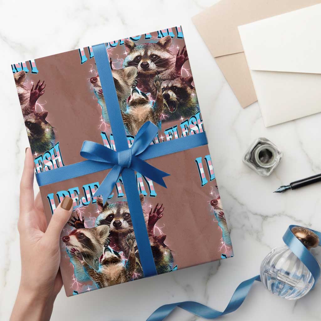 Funny LGBT Trans Pride Wrapping Paper Roll I Reject My Mortal Flesh Transgender Racoon Bootleg TS10 Mocha Print Your Wear