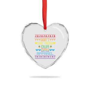 Funny LGBT Xmas Heart Crystal Glass Ornament Don't We Now Our Gay Apparel Rainbow Unicorn TS11 Print Your Wear