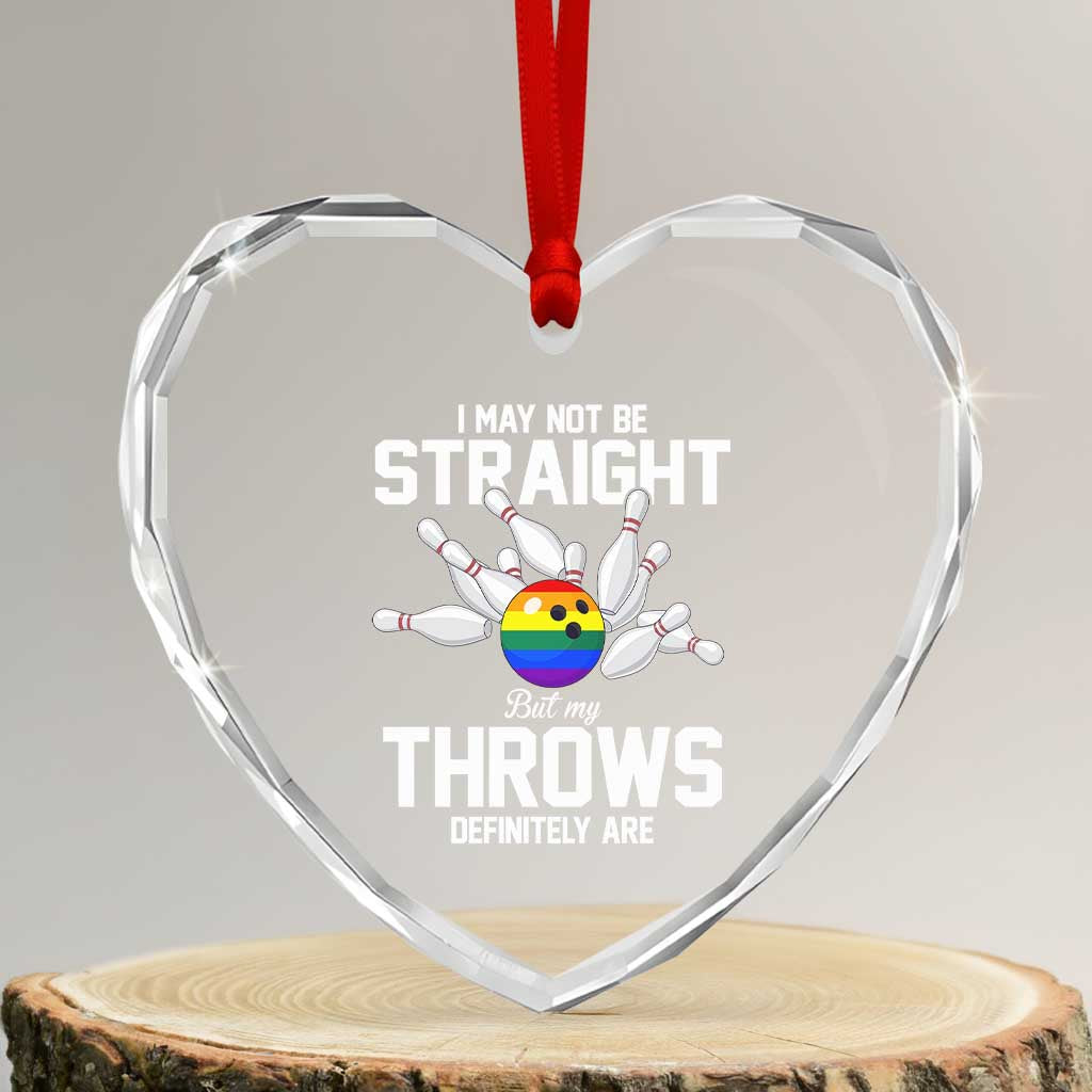 Funny LGBTQ Bowling Heart Crystal Glass Ornament I May Not Be Straight But My Throws Are TS12 Transparent Glass 3'' Heart Print Your Wear