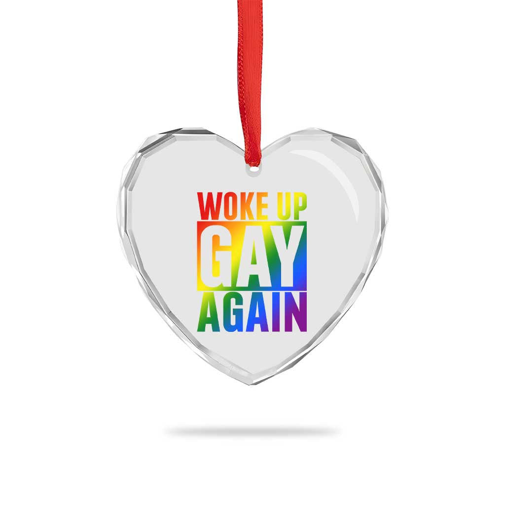Funny LGBTQ Pride Month Heart Crystal Glass Ornament Woke Up Gay Again TS12 Print Your Wear