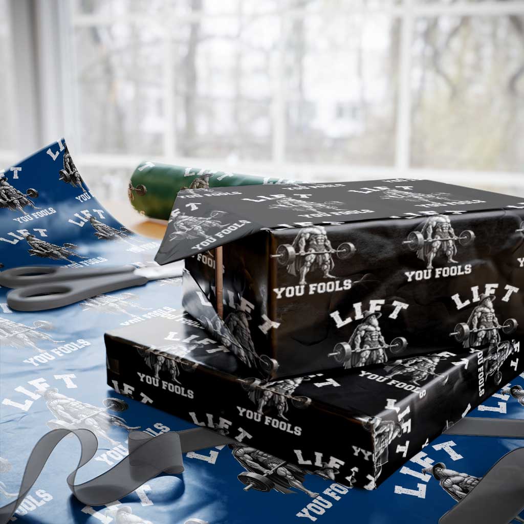 Funny Lift You Fools Wrapping Paper Roll Swole Wizard Weightlifting Bodybuilding Gym TS11 Black Print Your Wear