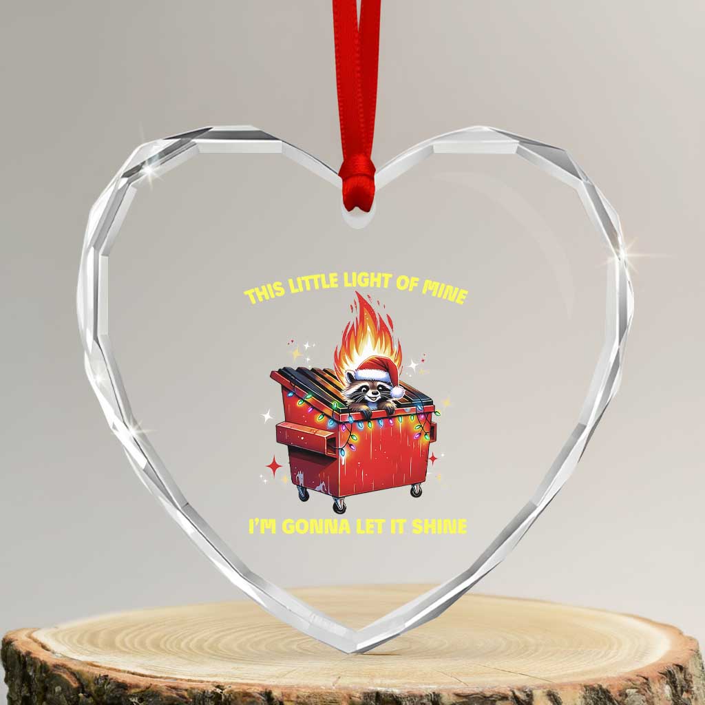 Funny Lil Fire Dumpster Racoon Heart Crystal Glass Ornament This Little Light Of Mine I'm Gonna Let It Shine TS11 Transparent Glass 3'' Heart Print Your Wear