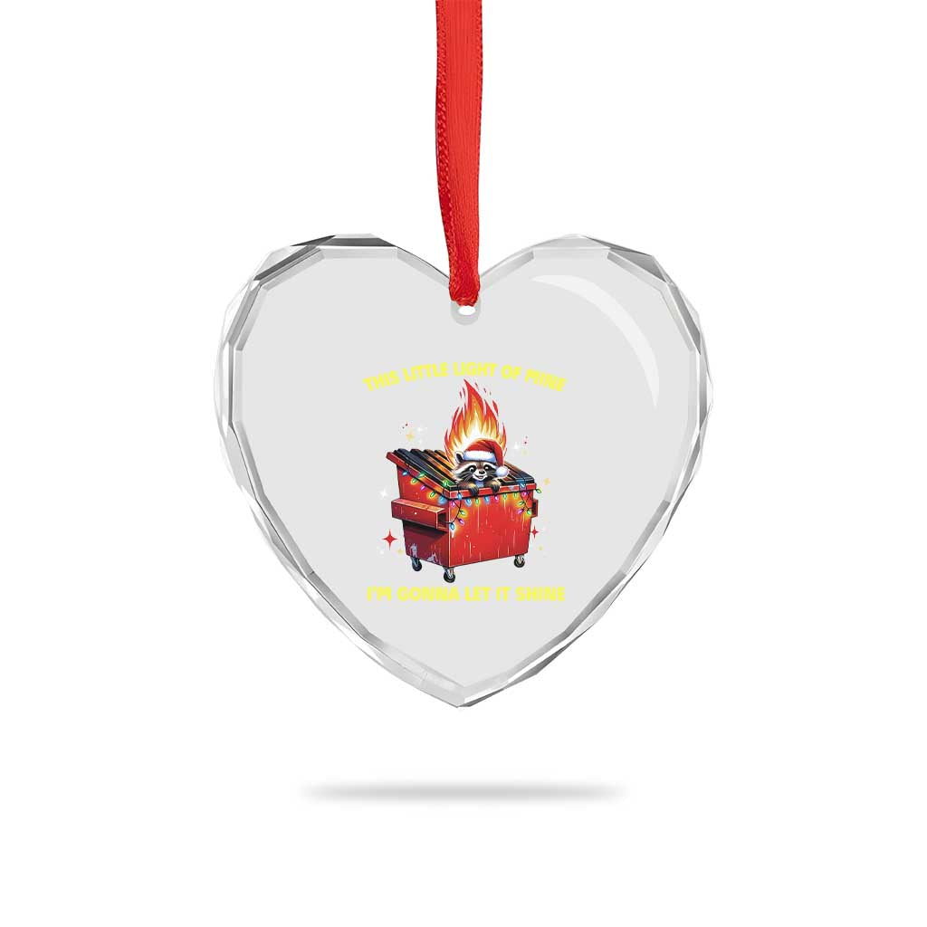 Funny Lil Fire Dumpster Racoon Heart Crystal Glass Ornament This Little Light Of Mine I'm Gonna Let It Shine TS11 Print Your Wear