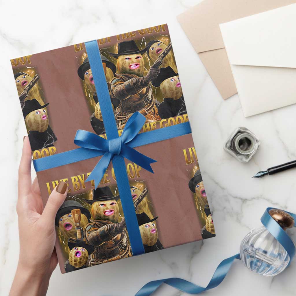 Funny Live By The Goop Die By The Goop Wrapping Paper Roll TS11 Mocha Print Your Wear
