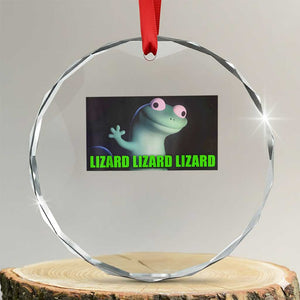 Funny Lizard Lizard Lizard Crystal Glass Ornament Weirdcore Gecko Meme TS02 Transparent Glass 3'' Circle Print Your Wear