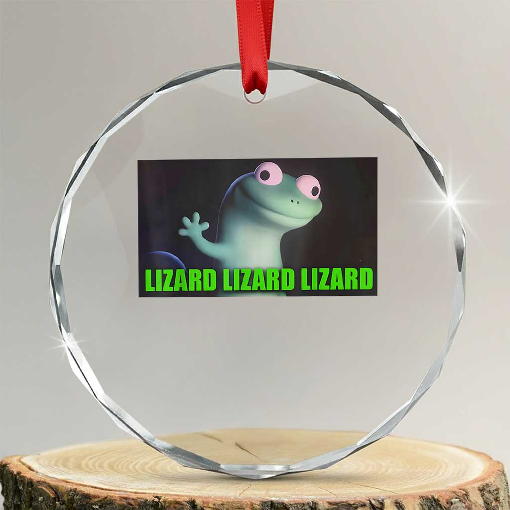 Funny Lizard Lizard Lizard Crystal Glass Ornament Weirdcore Gecko Meme TS02 Transparent Glass 3'' Circle Print Your Wear