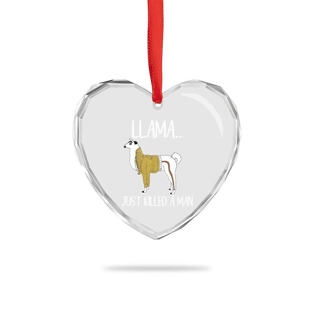 Funny Llama Just Killed a Man Heart Crystal Glass Ornament Animal Pun Internet Meme TS02 Print Your Wear