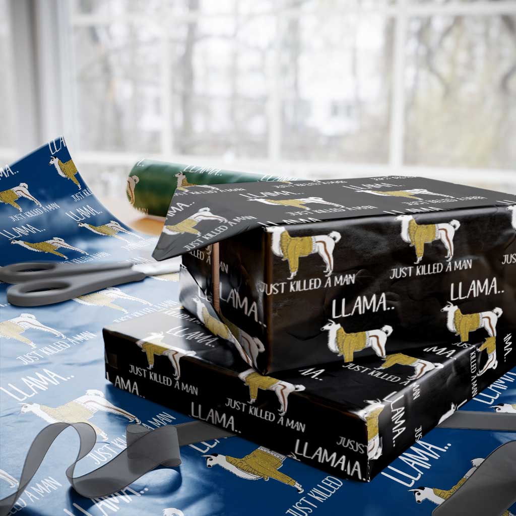 Funny Llama Just Killed a Man Wrapping Paper Roll Animal Pun Internet Meme TS02 Black Print Your Wear