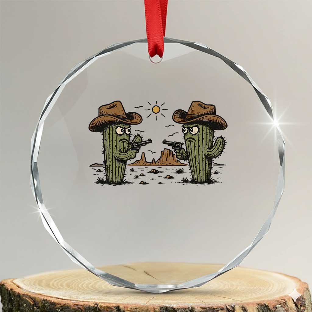 Funny Lone Star Cactus Cowboy Gunfight Gift Crystal Glass Ornament TS12 Transparent Glass 3'' Circle Print Your Wear