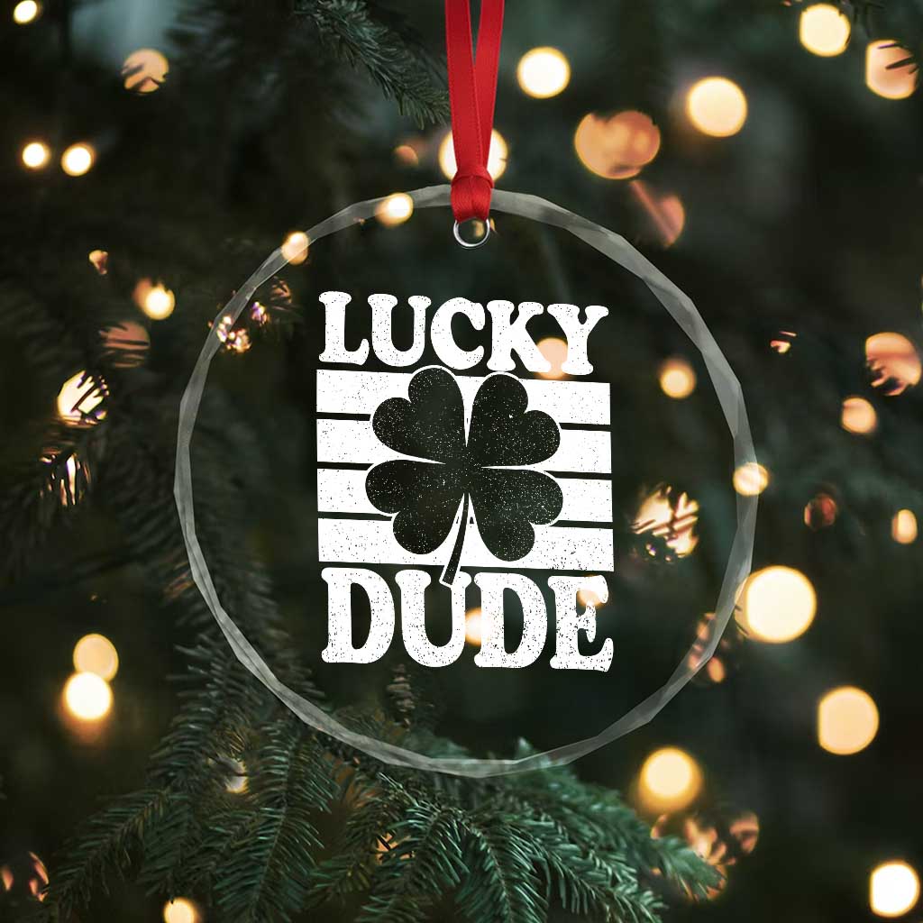 Funny Lucky Dude Crystal Glass Ornament Irish Boys St Patricks Day TS10 Print Your Wear