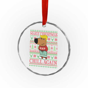 Funny Make Christmas Chill Again Chill Trump Crystal Glass Ornament TS09 Print Your Wear