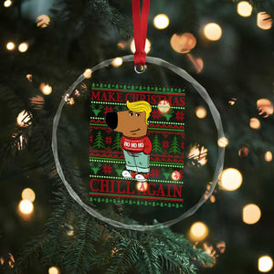 Funny Make Christmas Chill Again Chill Trump Crystal Glass Ornament TS09 Print Your Wear