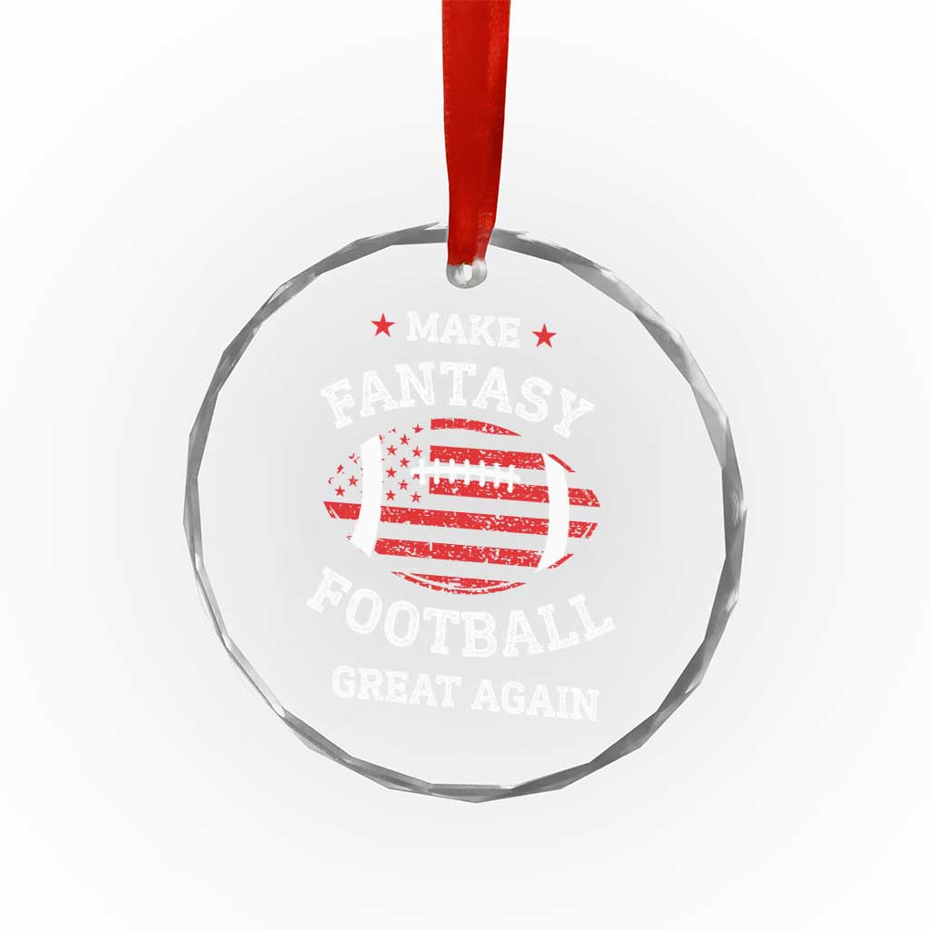 Funny Make Fantasy Football Great Again Crystal Glass Ornament TS10 Print Your Wear