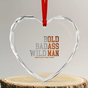 Funny Man Saying Heart Crystal Glass Ornament Birthday Husband Dad Grandpa Fathers Day Men Gag Gift TS10 Transparent Glass 3'' Heart Print Your Wear