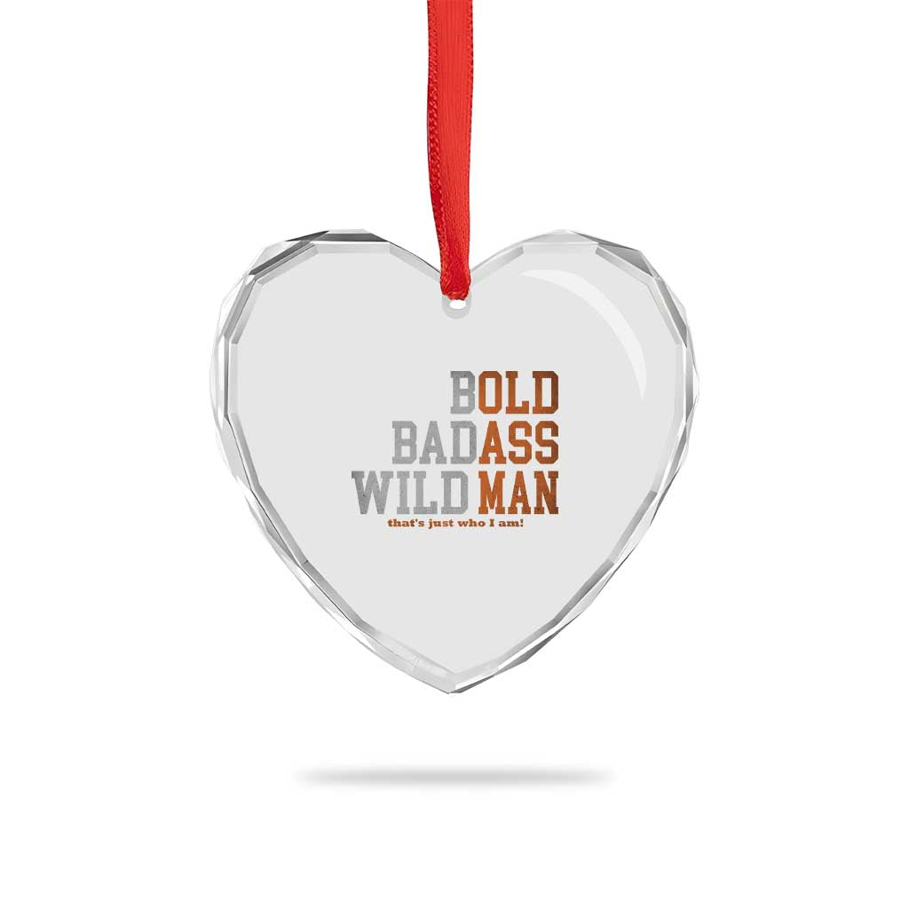 Funny Man Saying Heart Crystal Glass Ornament Birthday Husband Dad Grandpa Fathers Day Men Gag Gift TS10 Print Your Wear