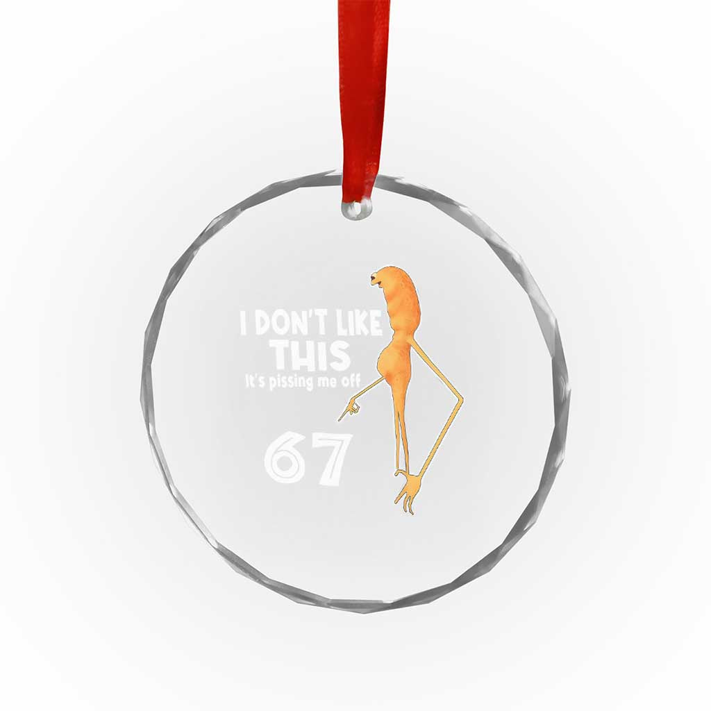 Funny Marcus The Worm 67 Meme Crystal Glass Ornament I Dont Like This Its Pissing Me Off TS11 Print Your Wear