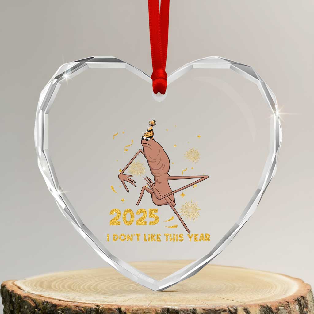Funny Marcus The Worm New Year Heart Crystal Glass Ornament 2025 I Dont Like This Year Fireworks NYE Party TS11 Transparent Glass 3'' Heart Print Your Wear