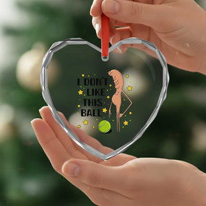 Funny Marcus The Worm Tennis Lover Heart Crystal Glass Ornament I Do Not Like This Ball TS12 Print Your Wear