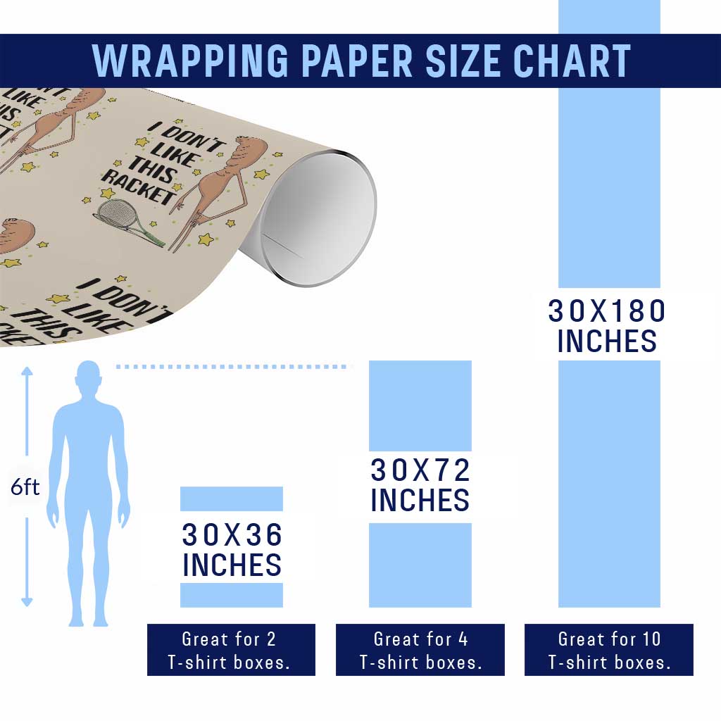 Funny Marcus The Worm Tennis Lover Wrapping Paper Roll I Do Not Like This Racket TS12 Print Your Wear