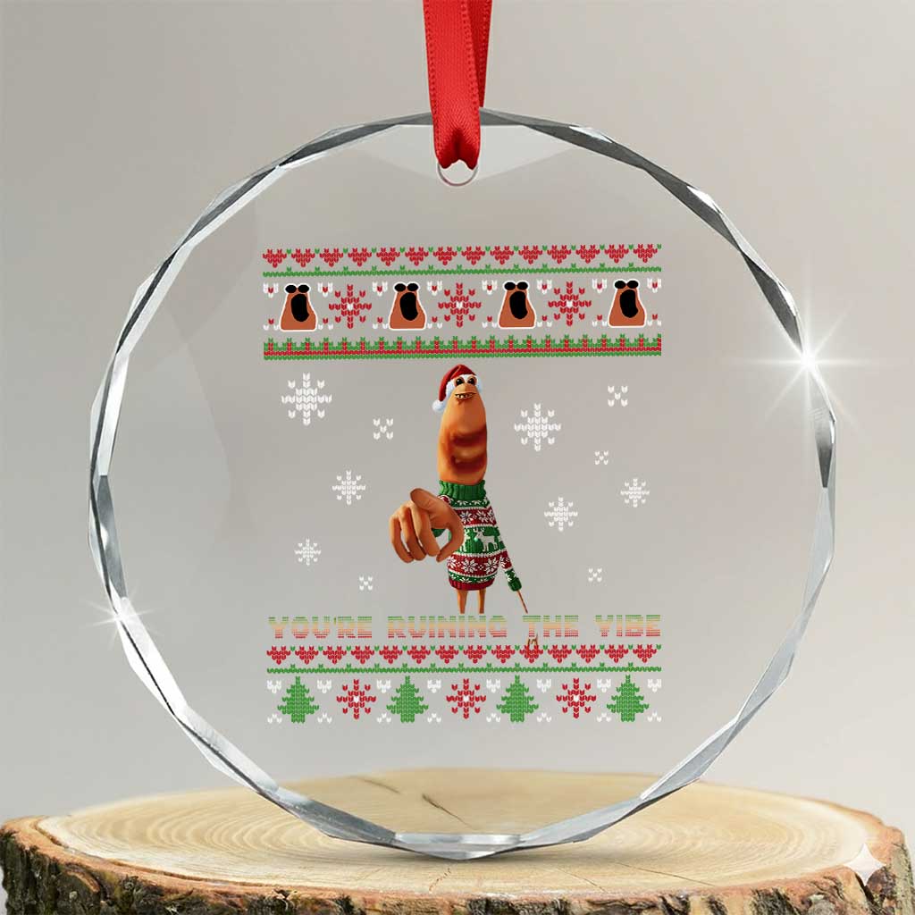 Funny Marcus The Worm You Are Ruining The Vibe Crystal Glass Ornament Ugly Christmas Gift TS12 Transparent Glass 3'' Circle Print Your Wear