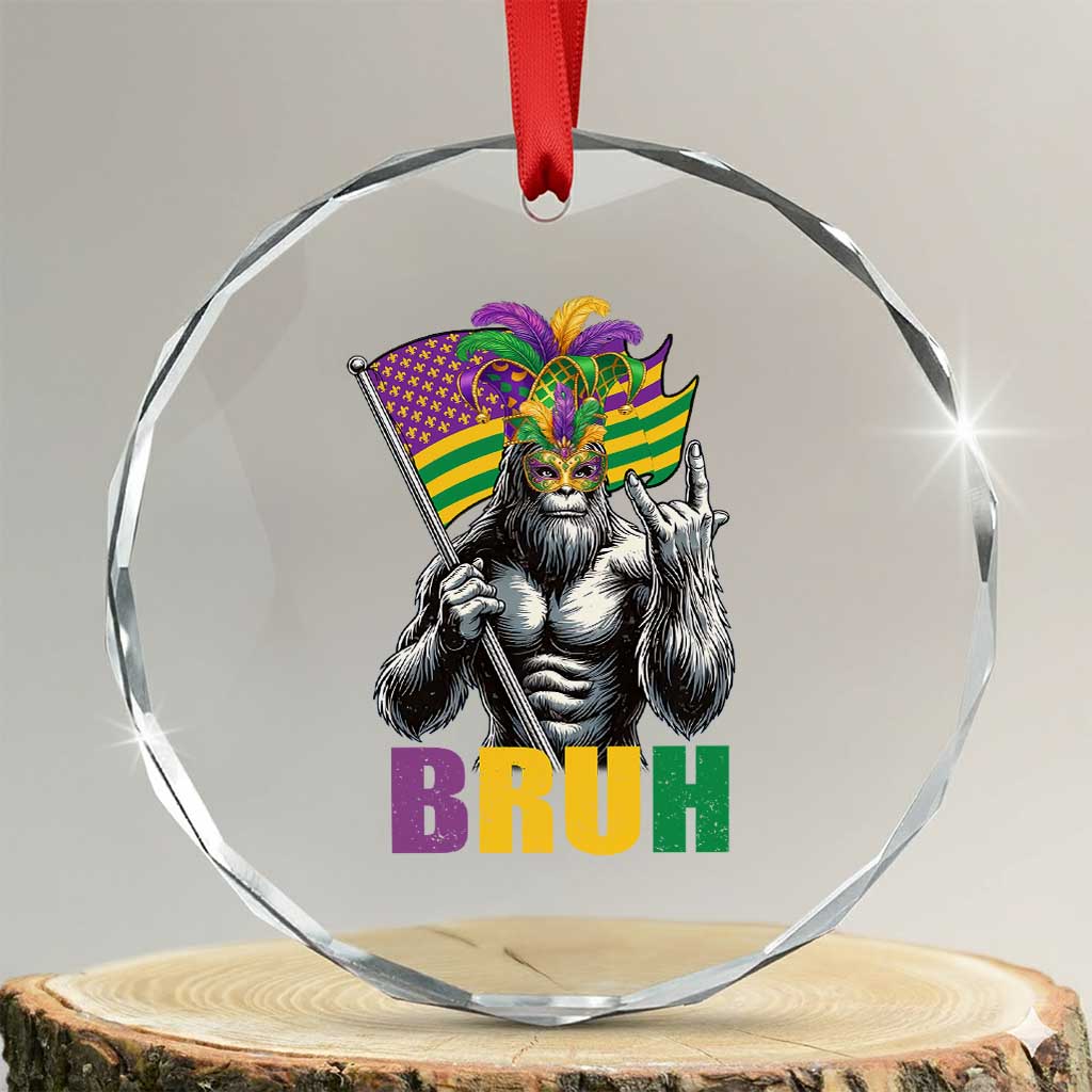 Funny Mardi Gras Bigfoot Bruh Crystal Glass Ornament Sasquatch Carnival NOLA American Flag TS11 Transparent Glass 3'' Circle Print Your Wear