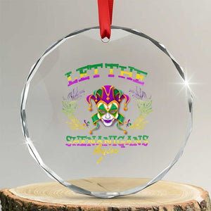 Funny Mardi Gras Crystal Glass Ornament Let The Shenanigans Begin Jester Hat TS11 Transparent Glass 3'' Circle Print Your Wear